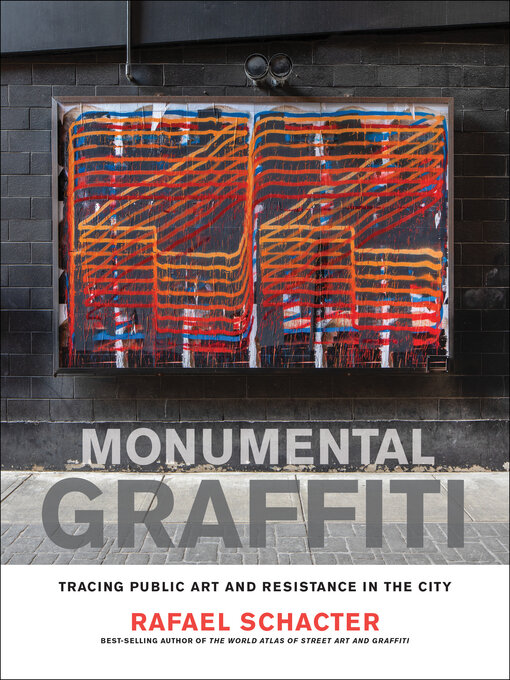 Title details for Monumental Graffiti by Rafael Schacter - Available